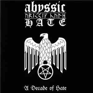 Abyssic Hate - A Decade Of Hate download flac
