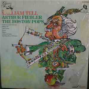 Arthur Fiedler, The Boston Pops - Fiedler's Finest - Vol. 3. William Tell (Fiedler's Favorite Overtures) download flac