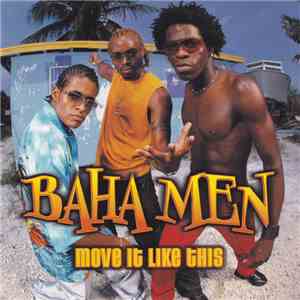 Baha Men - Move It Like This download flac