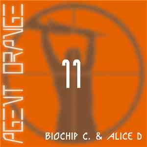 Biochip C. & Alice D. - Agent Orange 11 download flac