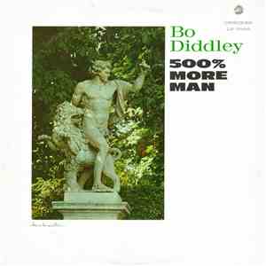 Bo Diddley - 500% More Man download flac