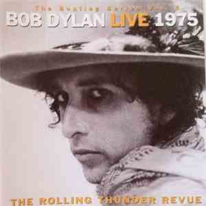 Bob Dylan - Live 1975 (The Rolling Thunder Revue) FLAC album