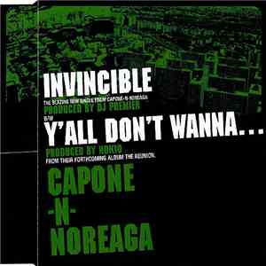 Capone -N- Noreaga - Invincible / Y'all Don't Wanna... download flac