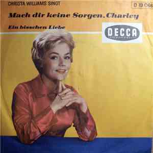 Christa Williams - Mach Dir Keine Sorgen, Charley download flac