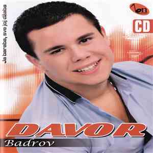 Davor Badrov - Ja Barbaba Sve Joj Dzaba download flac