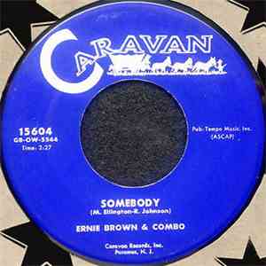 Ernie Brown & Combo - Somebody / Rose Mary download flac