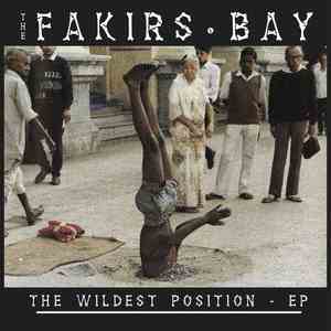 Fakirs Bay - The Wildest Position EP download flac