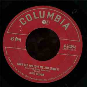 Floyd Tillman - Don't Say You Love Me, Just Show it download flac