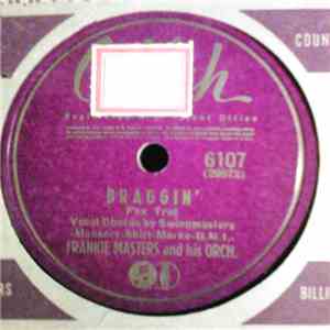 Frankie Masters And His Orchestra - Braggin' / Oh! Look At Me Now download flac
