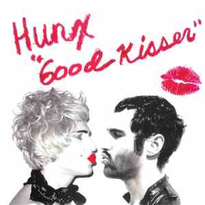 Hunx - Good Kisser download flac