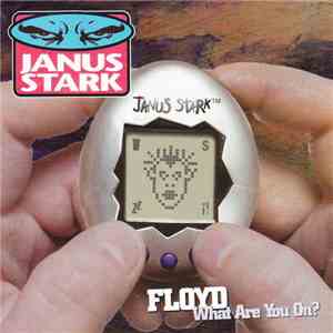 Janus Stark - Floyd What Are You On? download flac