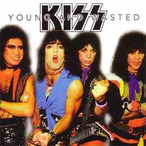 Kiss - Young And Wasted FLAC album