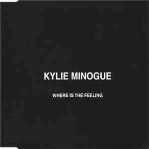 Kylie Minogue - Where Is The Feeling download flac