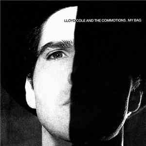 Lloyd Cole And The Commotions - My Bag download flac