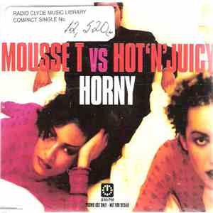 Mousse T. vs. Hot 'N' Juicy - Horny download flac