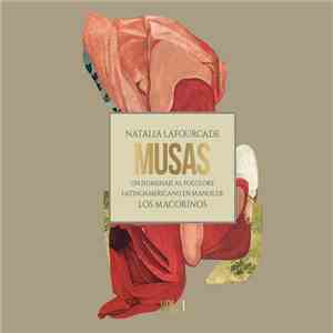 Natalia Lafourcade - Musas (Un Homenaje Al Folclore Latinoamericano En Manos de Los Macorinos), Vol. 1 download flac