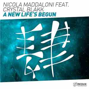 Nicola Maddaloni Feat. Crystal Blakk - A New Life's Begun download flac