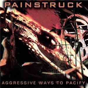 Painstruck - Aggressive Ways To Pacify download flac