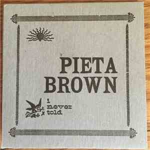 Pieta Brown - I Never Told FLAC album