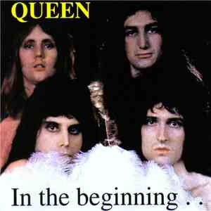 Queen - In The Beginning.. download flac