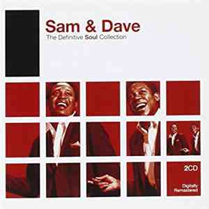 Sam & Dave - The Definitive Soul Collection download flac