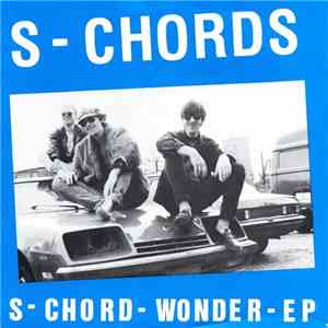 S-Chords - S-Chord-Wonder-EP download flac