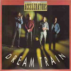 The Accelerators - Dream Train download flac