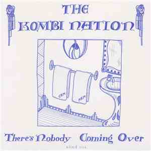 The Kombi Nation - There's Nobody Coming Over download flac