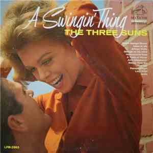 The Three Suns - A Swingin' Thing download flac