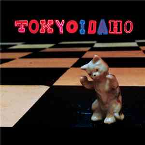 Tokyoidaho - Tokyoidaho download flac