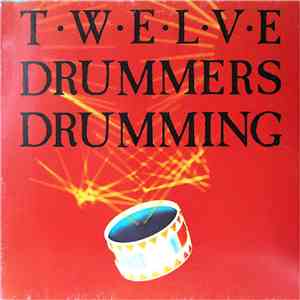 Twelve Drummers Drumming - Twelve Drummers Drumming download flac