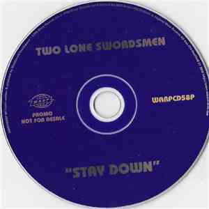 Two Lone Swordsmen - Stay Down download flac