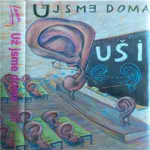 Už Jsme Doma - Uši download flac