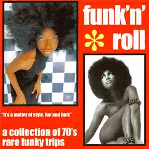 Various - Funk 'N' Roll - A Collection Of 70's Rare Funky Trips download flac