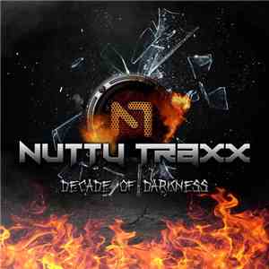 Various - Nutty Traxx - Decade Of Darkness download flac