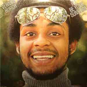 Vernon Burch - I'll Be Your Sunshine download flac