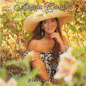 Angela Carrasco - Piel Canela download flac