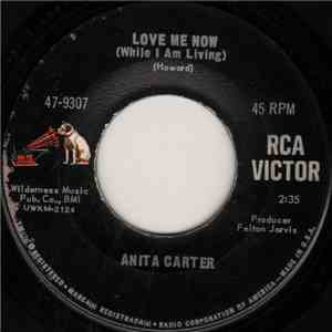 Anita Carter - Love Me Now (While I Am Living) / It's My Life (And I'll Live It) download flac