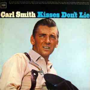 Carl Smith - Kisses Don't Lie download flac
