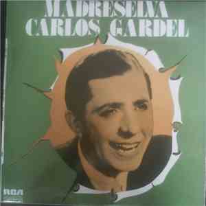 Carlos Gardel - Madreselva download flac