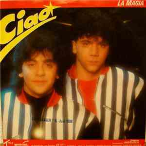 Ciao  - Tu Ed Io / La Magia download flac
