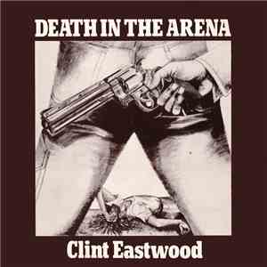 Clint Eastwood - Death In The Arena download flac