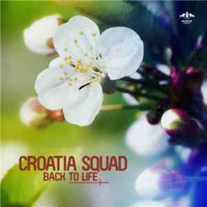 Croatia Squad - Back To Life download flac