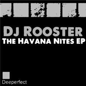 DJ Rooster - The Havana Nites EP download flac