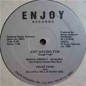 Dougé Fresh With D.J. Chill Will & D.J. Barry Bee - Just Having Fun download flac