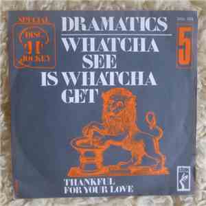 Dramatics - Whatcha See Is Whatcha Get download flac