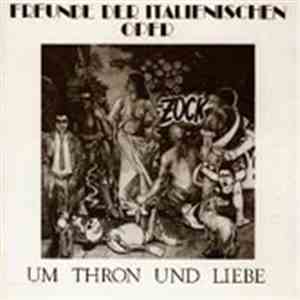 Freunde Der Italienischen Oper - Um Thron Und Liebe download flac
