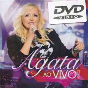 Ágata - Ao Vivo - 40 Anos download flac