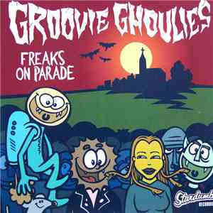 Groovie Ghoulies - Freaks On Parade download flac