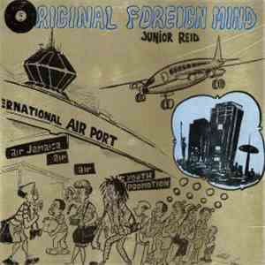 Junior Reid - Original Foreign Mind download flac